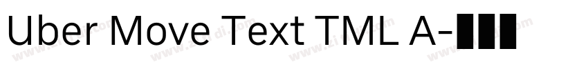 Uber Move Text TML A字体转换 Uber Move Text TML A字体转换